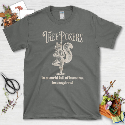 Be A Squirrel T-Shirt Essential Tees