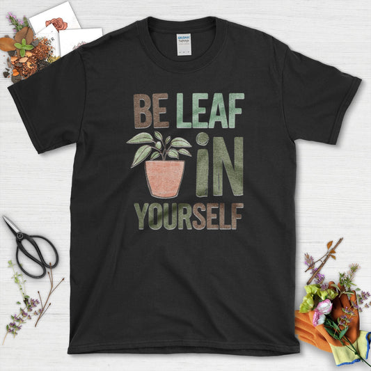 Be Leaf In Yourself T-Shirt Black / S T-Shirt