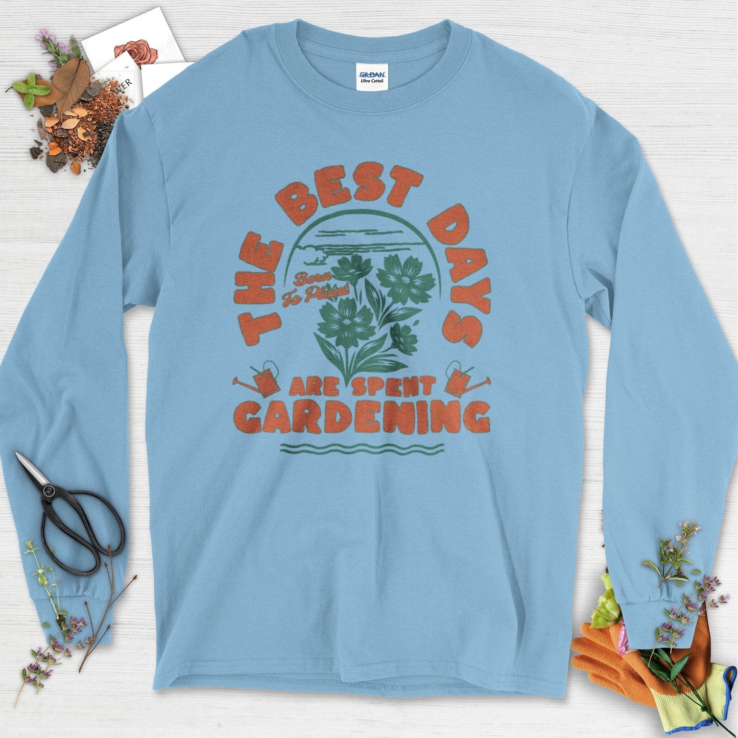 Best Days Gardening Long Sleeve Light Blue / S T-Shirt
