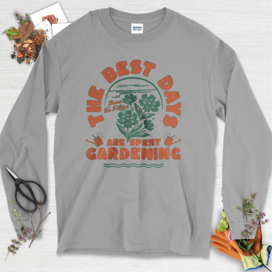 Best Days Gardening Long Sleeve Sport Grey / S T-Shirt