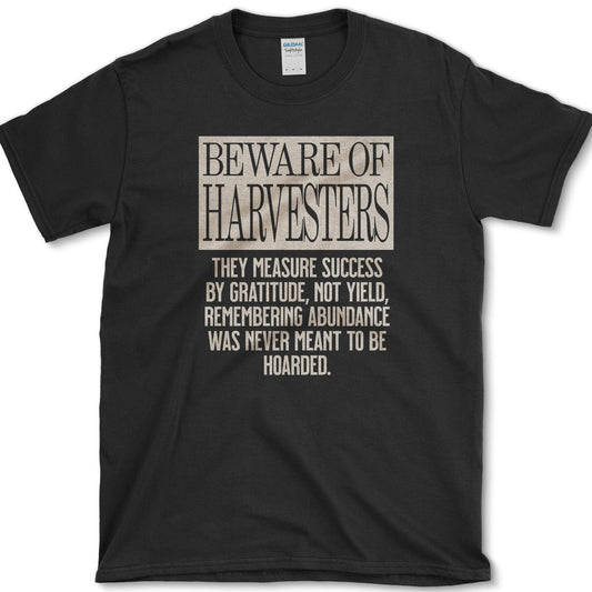 Beware of Harvesters T-Shirt Essential Tees / S / Black Physical Item