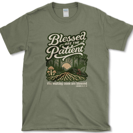 Blessed Are the Patient T-Shirt Military Green / S Physical Item