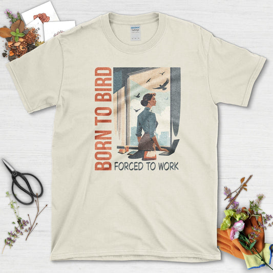 Born To Bird T-Shirt Natural / S Physical Item