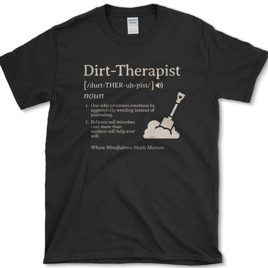 Dirt Therapist T-Shirt Essential Tees / S / Black Physical Item