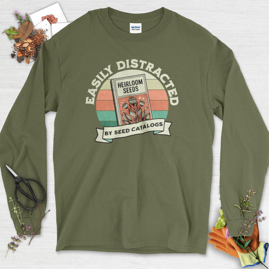 Easily Distracted By Seed Catalogs Long Sleeve Military Green / S Physical Item