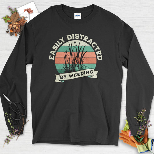 Easily Distracted By Weeding Long Sleeve Black / S Physical Item