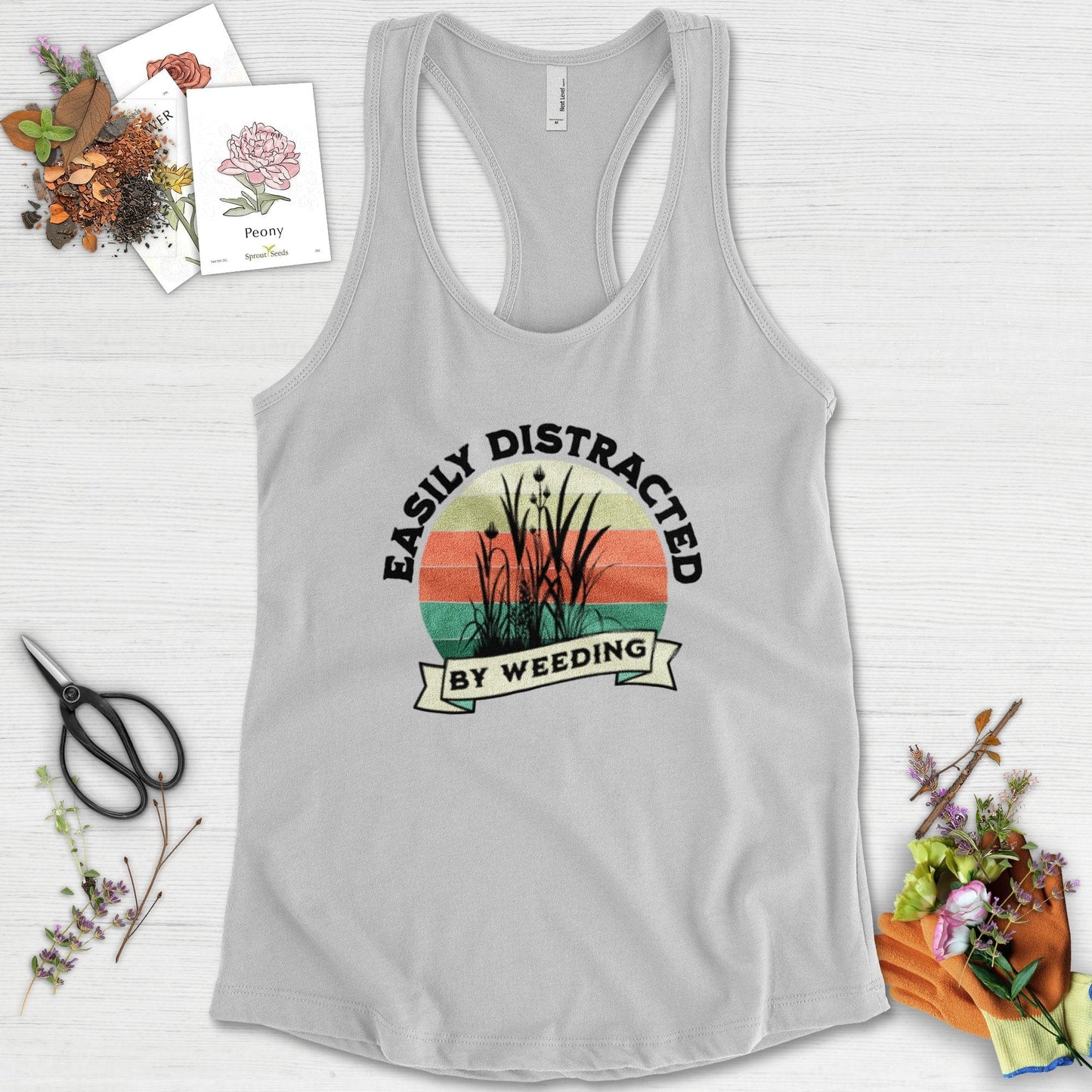 Easily Distracted By Weeding Racerback Racerback / XS / Heather Grey Physical Item