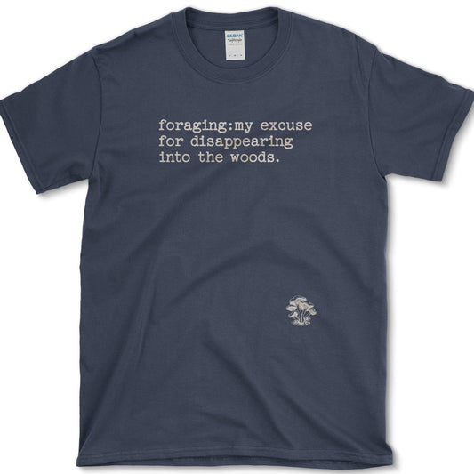 Foraging Excuse for Disappearing T-Shirt Physical Item