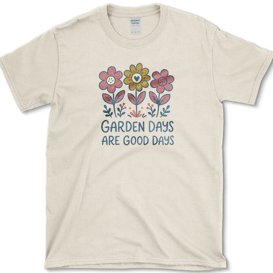 Garden Days Are Good Days T-Shirt S / Natural Essential Tees