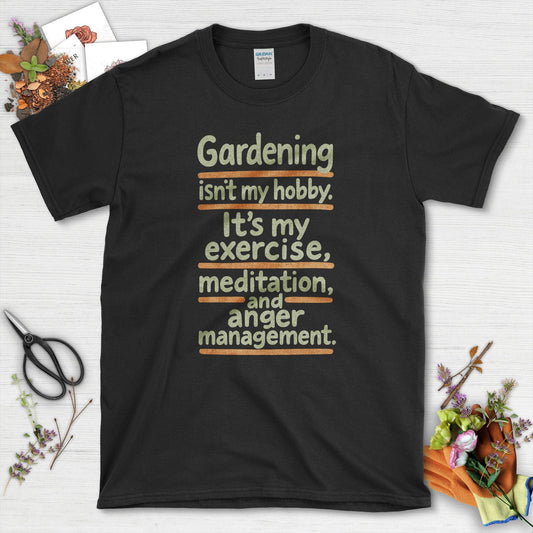 Gardening Isn't My Hobby T-Shirt Black / S Physical Item