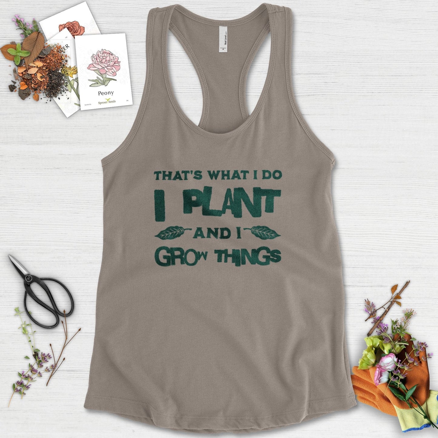 I Plant And I Grow Things Racerback Racerback / XS / Warm Grey Physical Item