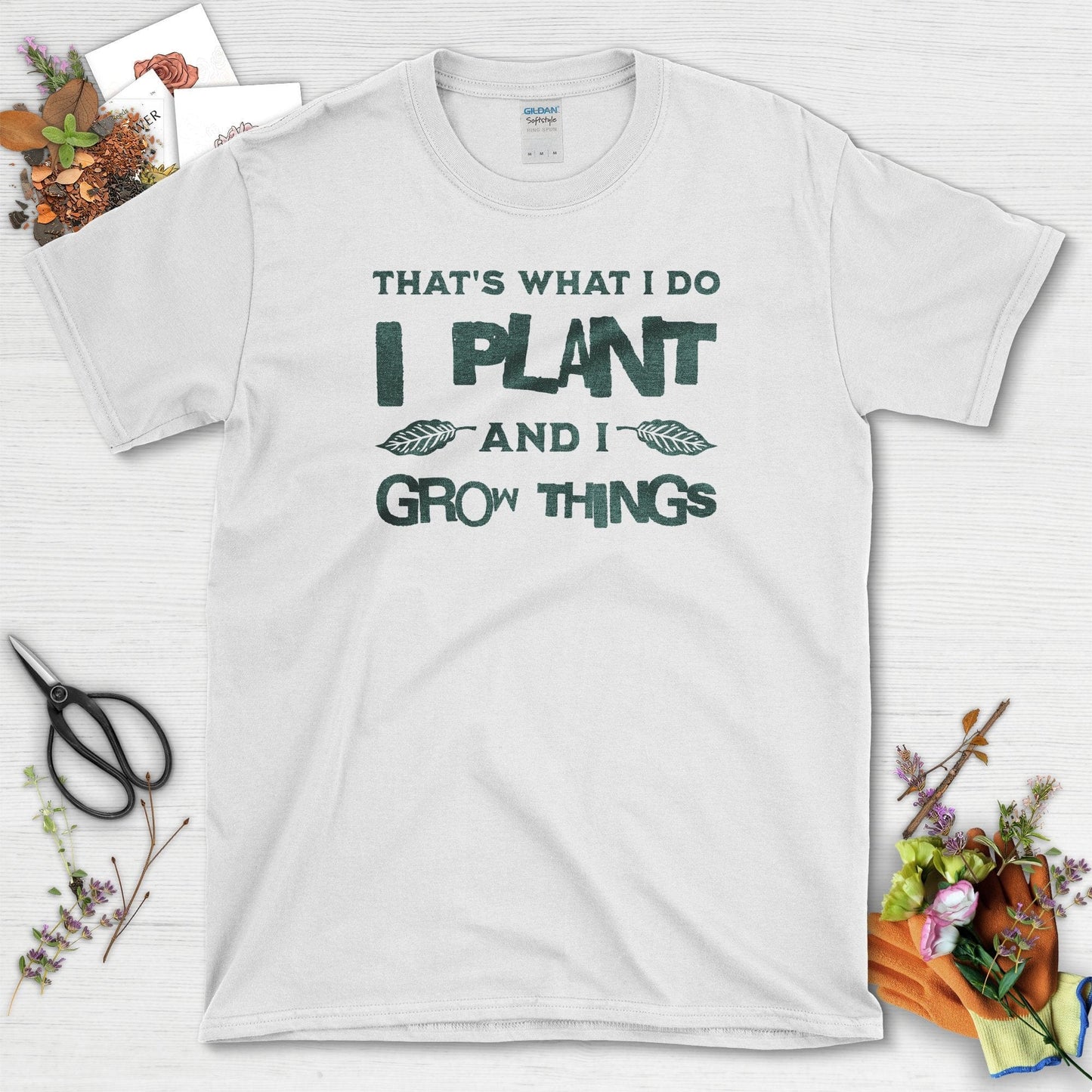 I Plant And I Grow Things T-Shirt White / S T-Shirt