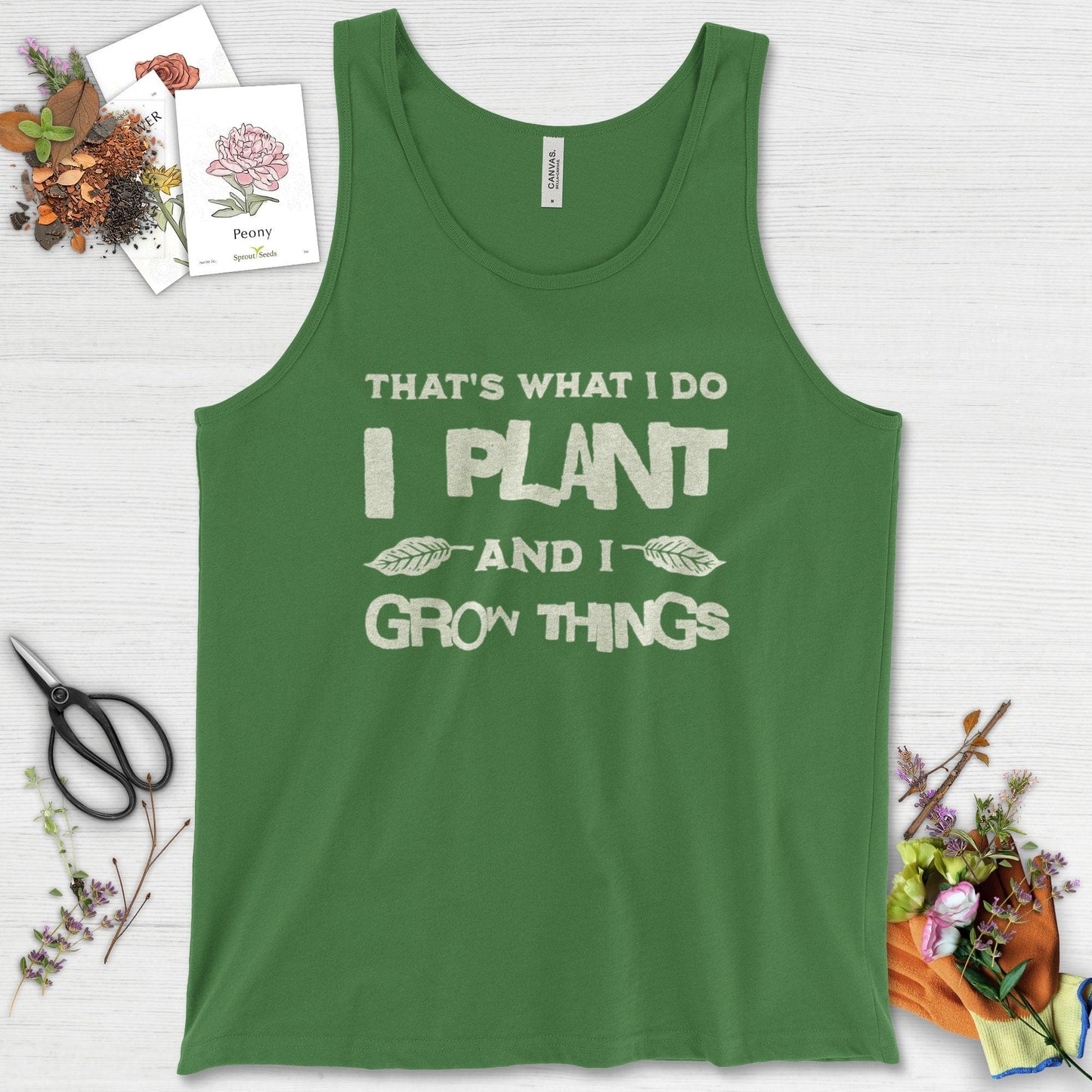 I Plant And I Grow Things Tank Top Leaf / XS Physical Item