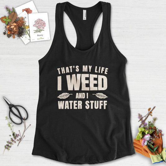 I Weed And I Water Stuff Racerback Racerback / XS / Black Physical Item