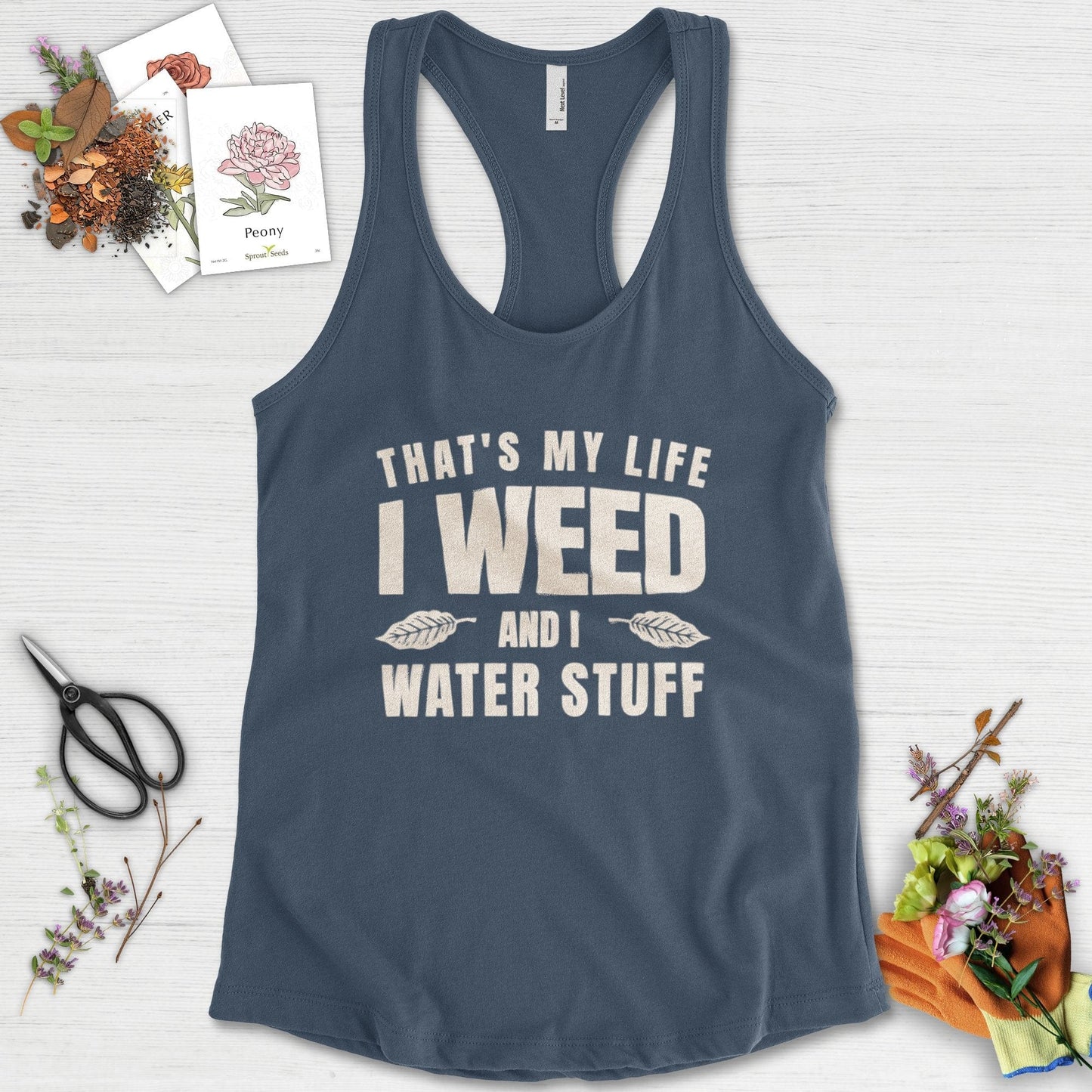 I Weed And I Water Stuff Racerback Racerback / XS / Indigo Physical Item