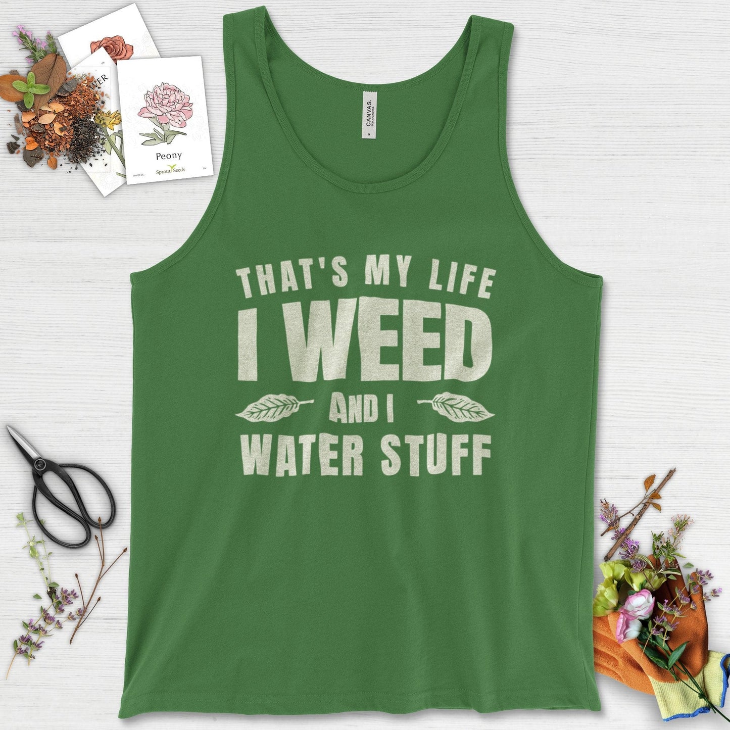 I Weed And I Water Stuff Tank Top Leaf / XS Physical Item