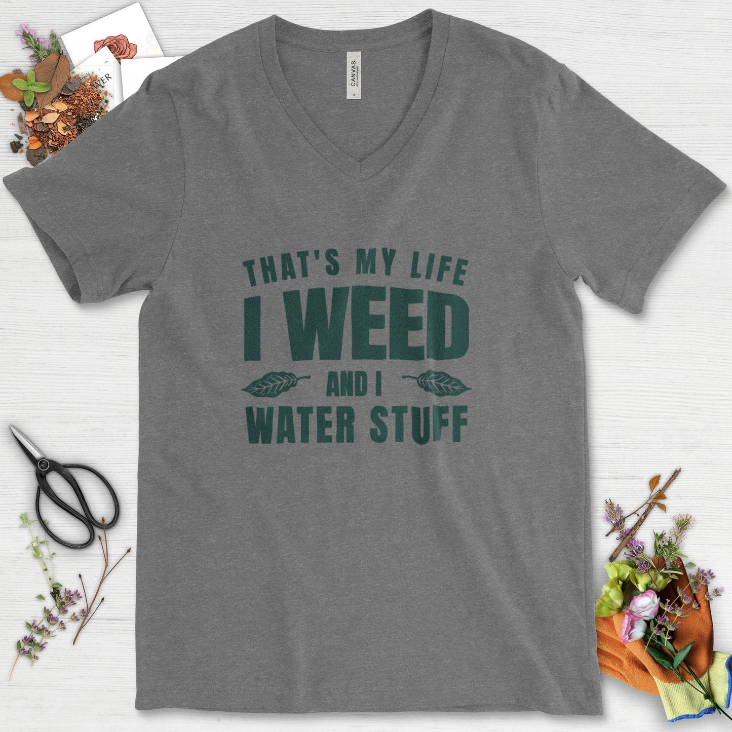 I Weed And I Water Stuff V-Neck Deep Heather / S Physical Item