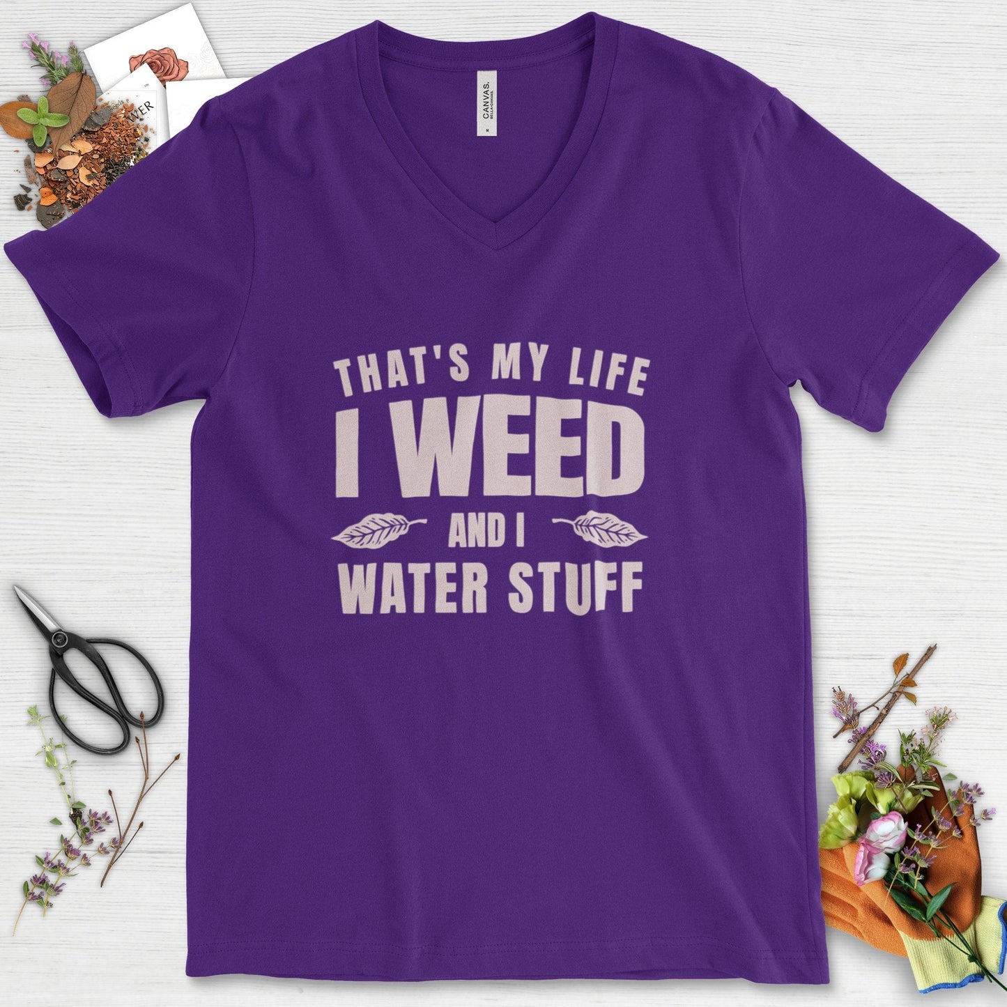 I Weed And I Water Stuff V-Neck Team Purple / S Physical Item
