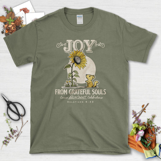 Joy From Grateful Souls T-Shirt Essential Tees / S / Military Green Physical Item