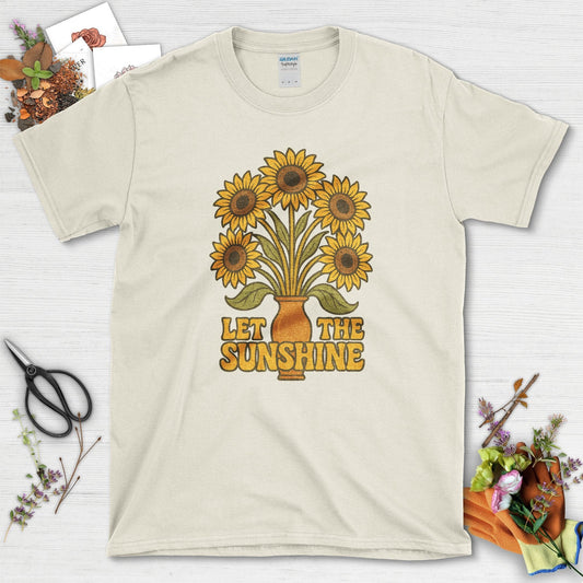 Let the Sunshine Garden T-Shirt Natural / S Physical Item