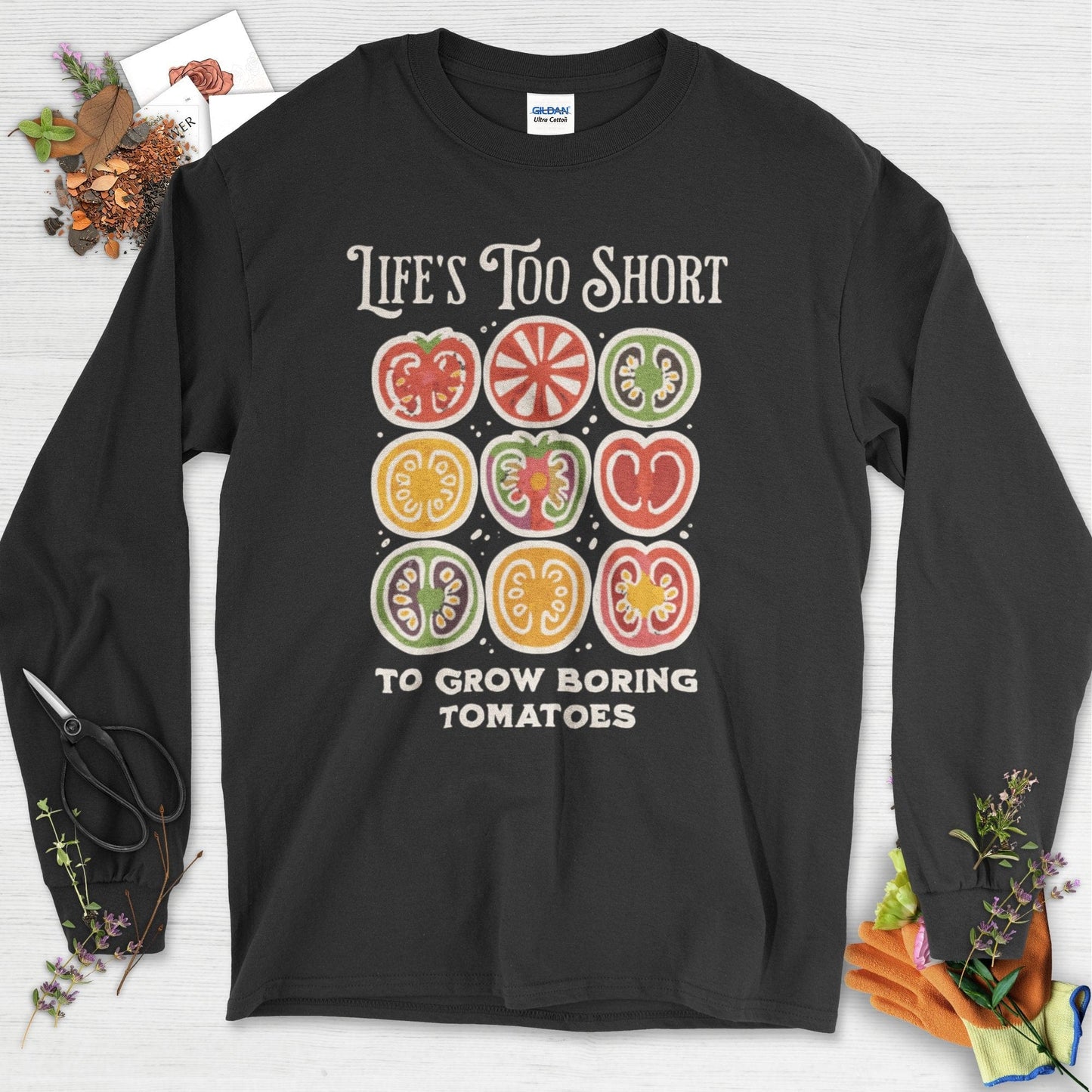 Life's Too Short Tomatoes Long Sleeve Black / S Physical Item