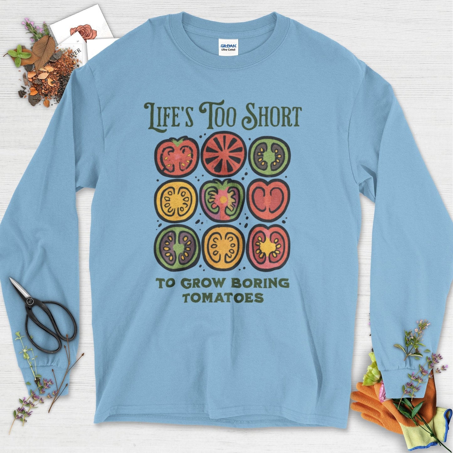 Life's Too Short Tomatoes Long Sleeve Light Blue / S Physical Item