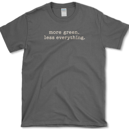 More Green T-Shirt S / Dark Heather Essential Tees