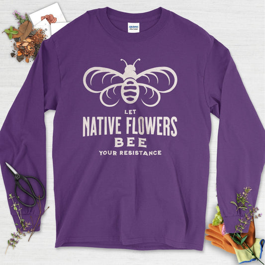 Native Flowers Your Resistance Long Sleeve Purple / S Physical Item