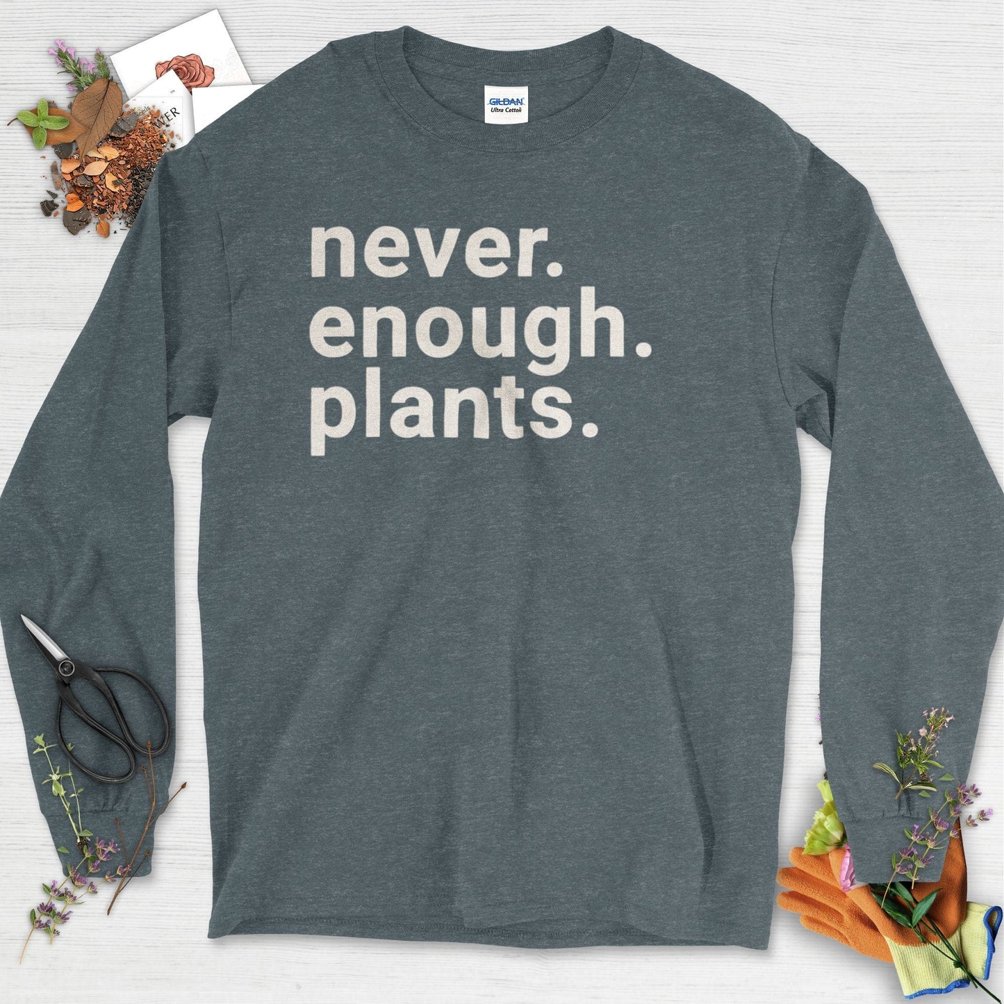 Never Enough Plants Long Sleeve Dark Heather / S T-Shirt