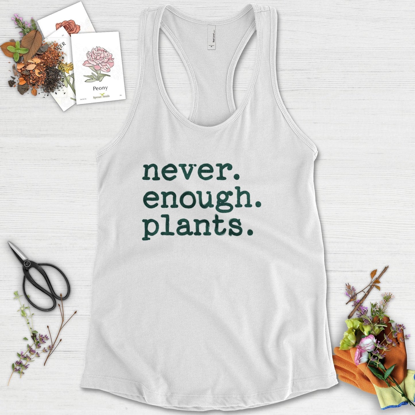 Never Enough Plants Racerback Racerback / XS / White Physical Item