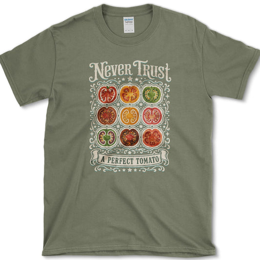 Never Trust A Perfect Tomato T-Shirt S / Military Green Essential Tees
