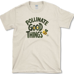 Pollinate Good Things T-Shirt