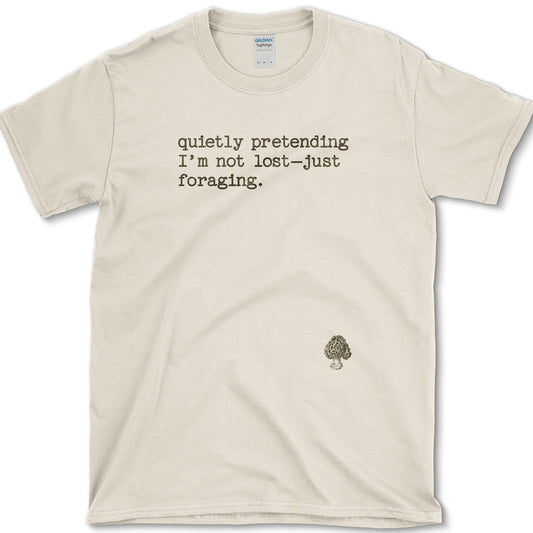 Quietly Pretending Foraging T-Shirt Physical Item