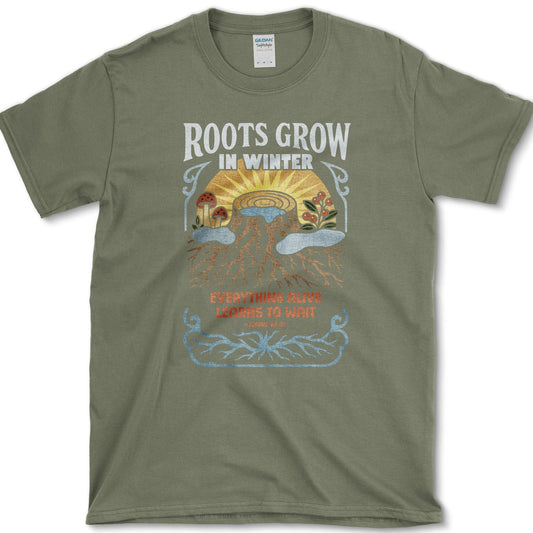 Roots Grow in Winter T-Shirt Physical Item