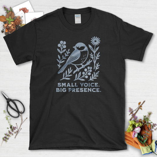 Small Voice Big Presence T-Shirt Black / S Physical Item
