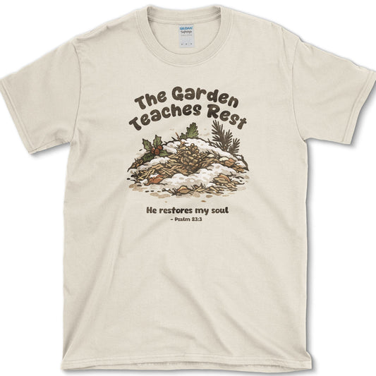 The Garden Teaches T-Shirt Essential Tees / S / Natural Physical Item