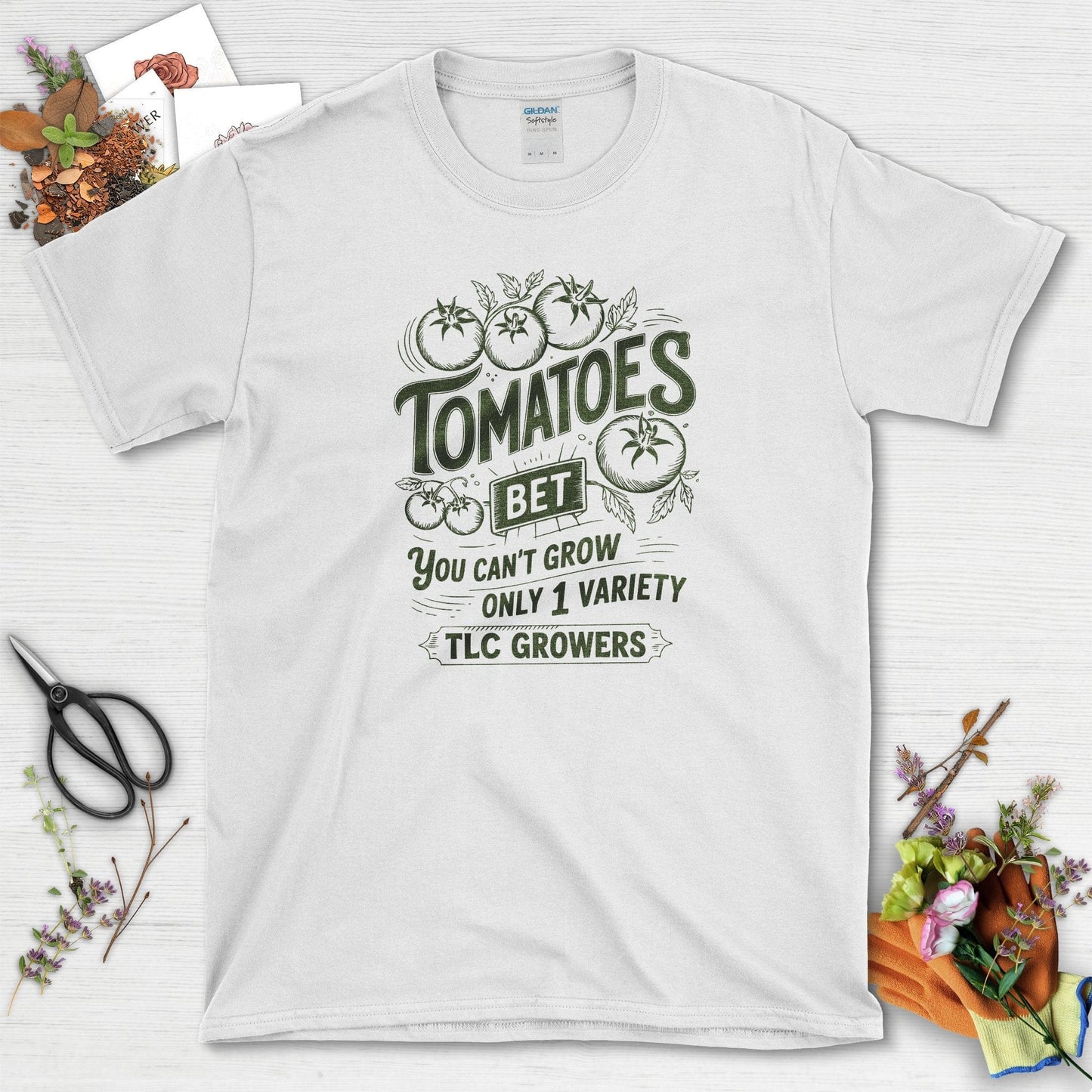 Tomatoes Bet You Can't Grow Only 1 Variety T-Shirt White / S Physical Item