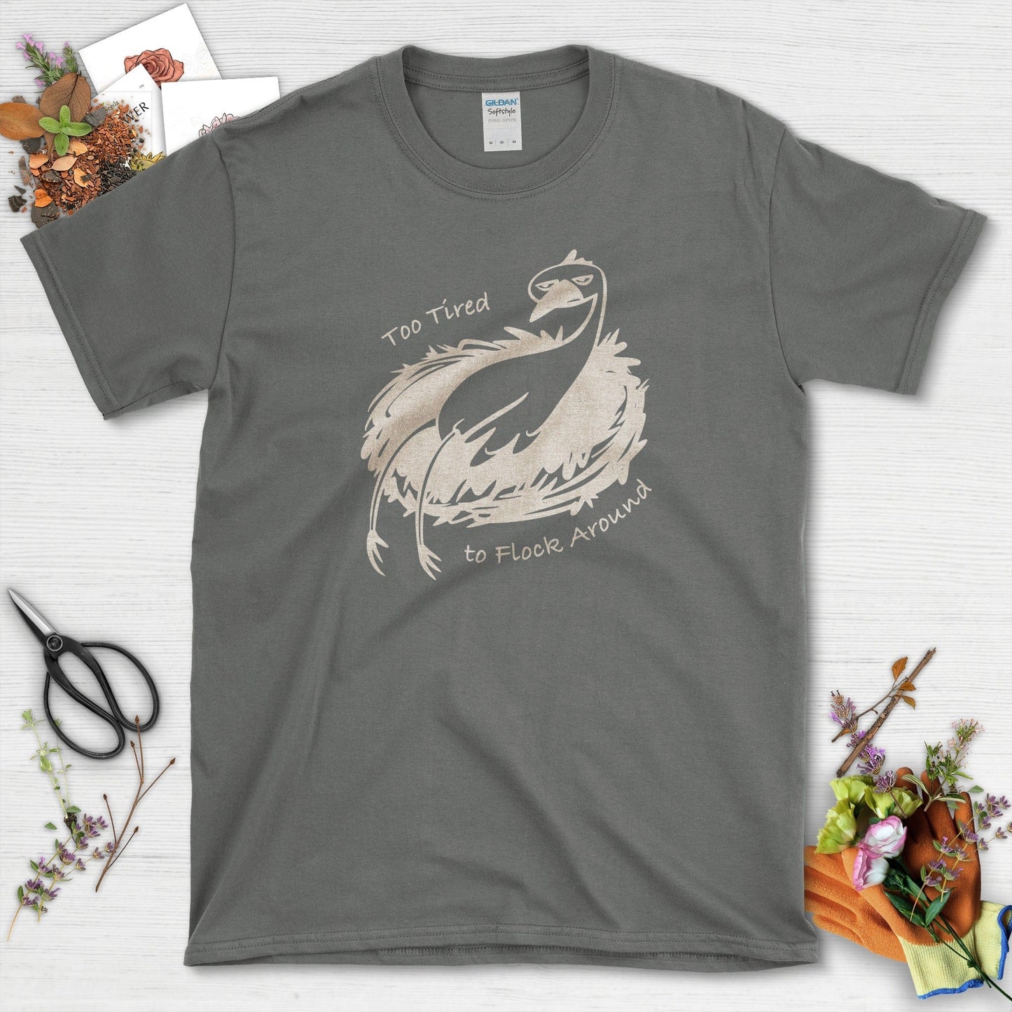 Too Tired to Flock Around T-Shirt T-Shirts / S / Charcoal Physical Item