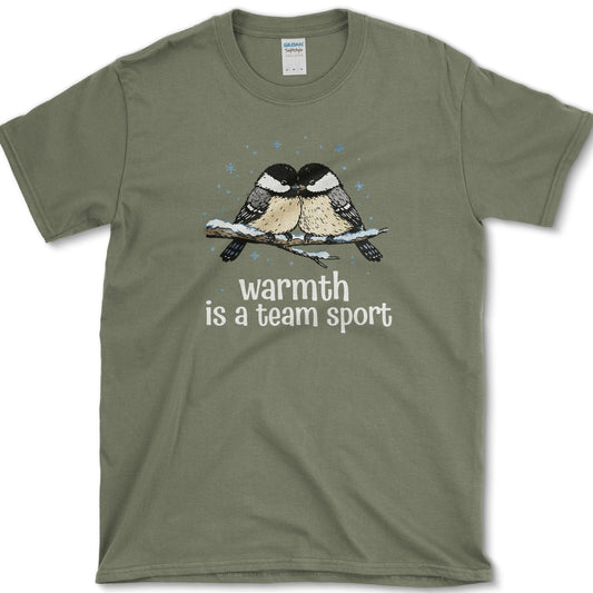 Warmth is Team T-Shirt Essential Tees / S / Military Green Physical Item