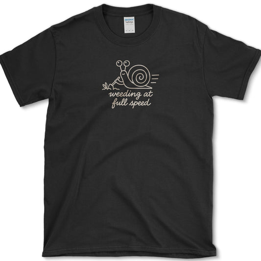 Weeding At Full Speed T-Shirt Black / S Essential Tees