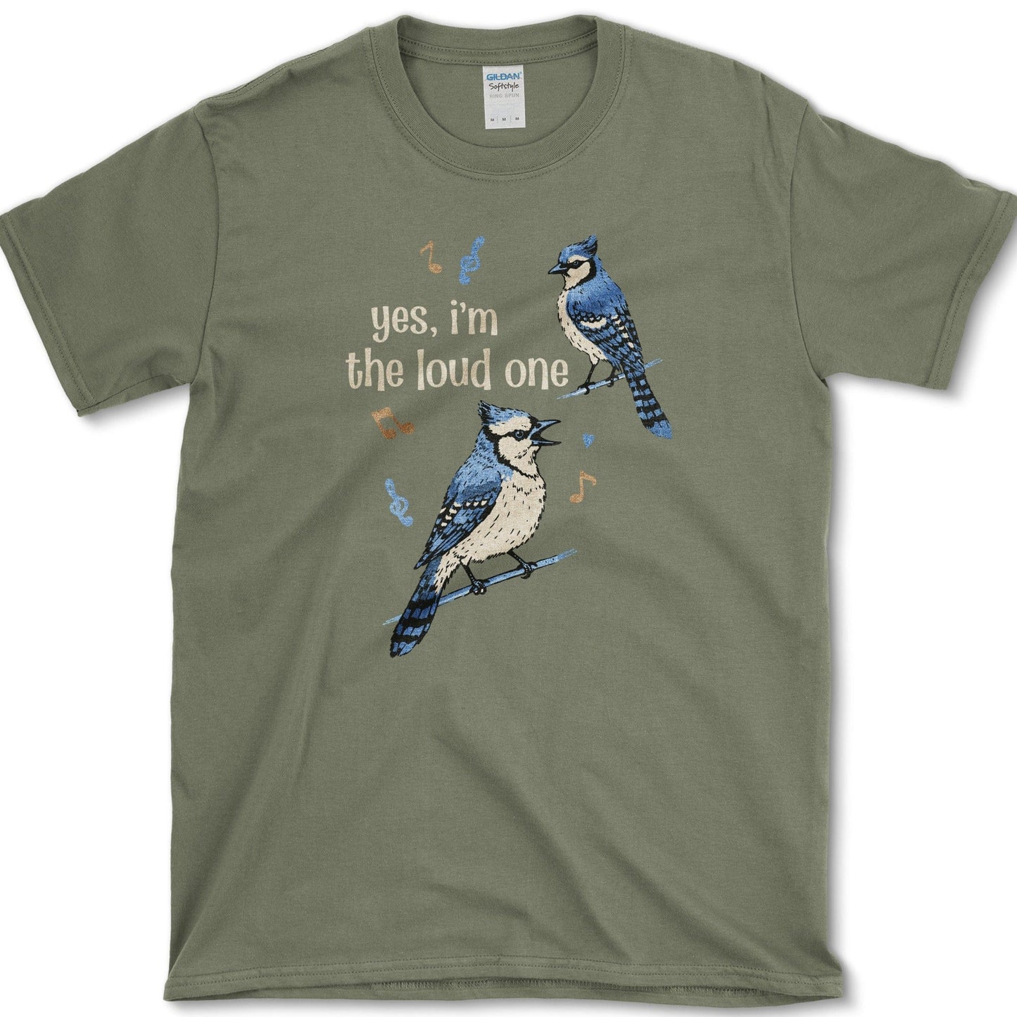 Yes I'm the loud one T-Shirt Essential Tees / S / Military Green Physical Item