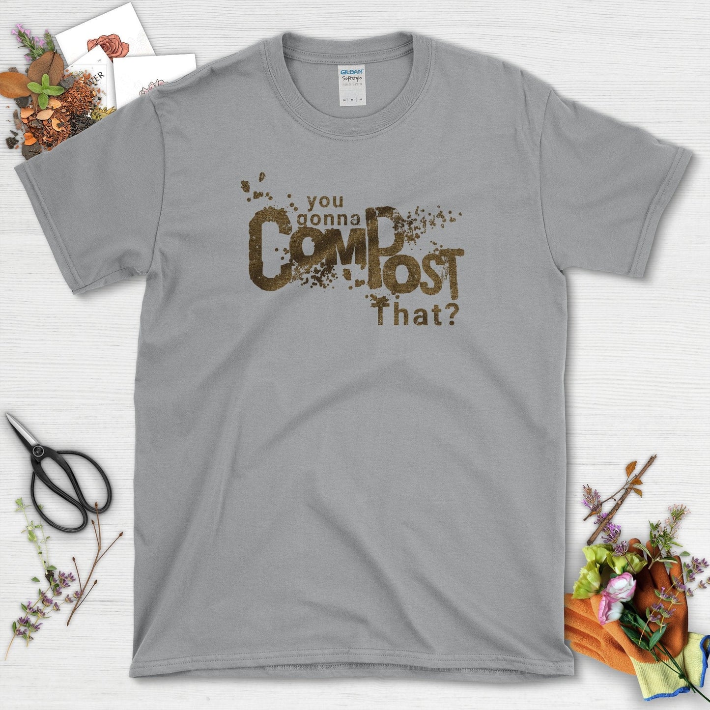 You Gonna Compost That T-Shirt Sport Grey / S T-Shirt