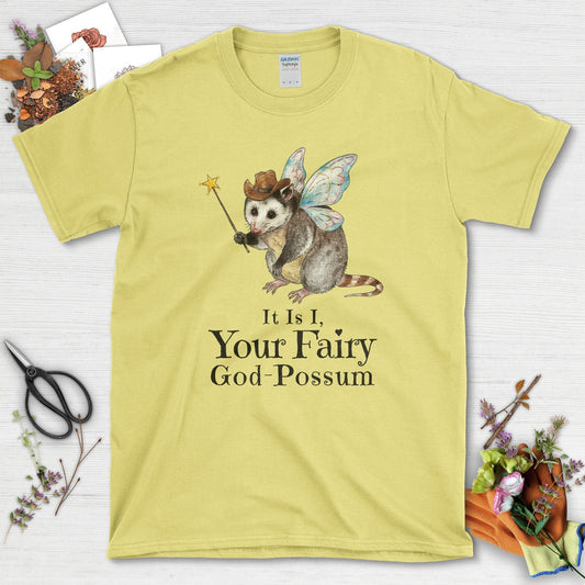Your Fairy God-Possum T-Shirt T-Shirt