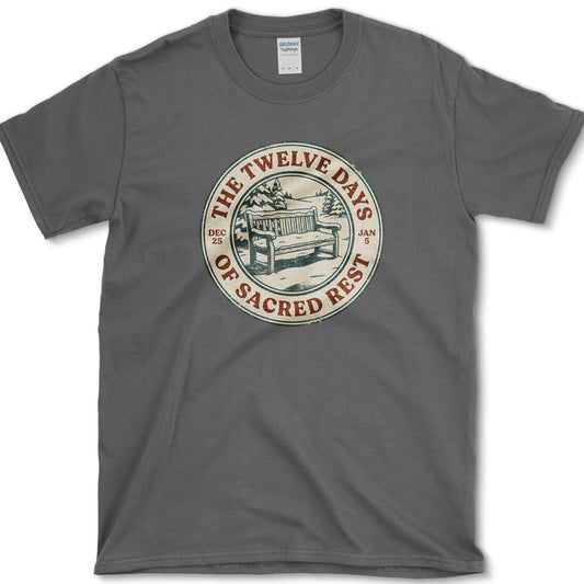 12 Days of Sacred Rest T-Shirt Physical Item
