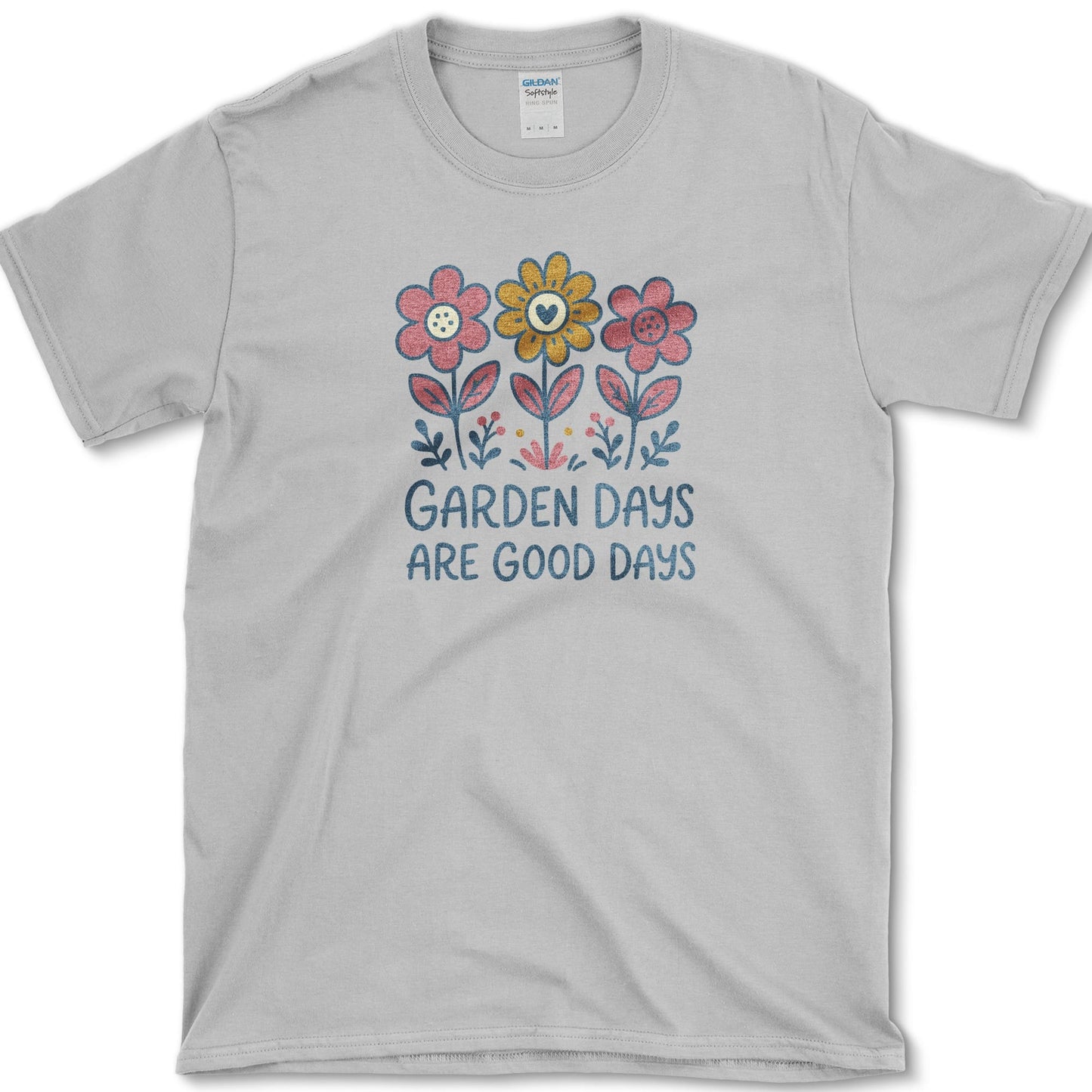 Garden Days Are Good Days design featuring garden flowers artwork on a t-shirt