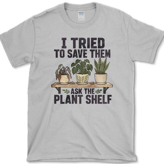 Ask The Plant Shelf T-Shirt S / Sport Grey Essential Tees