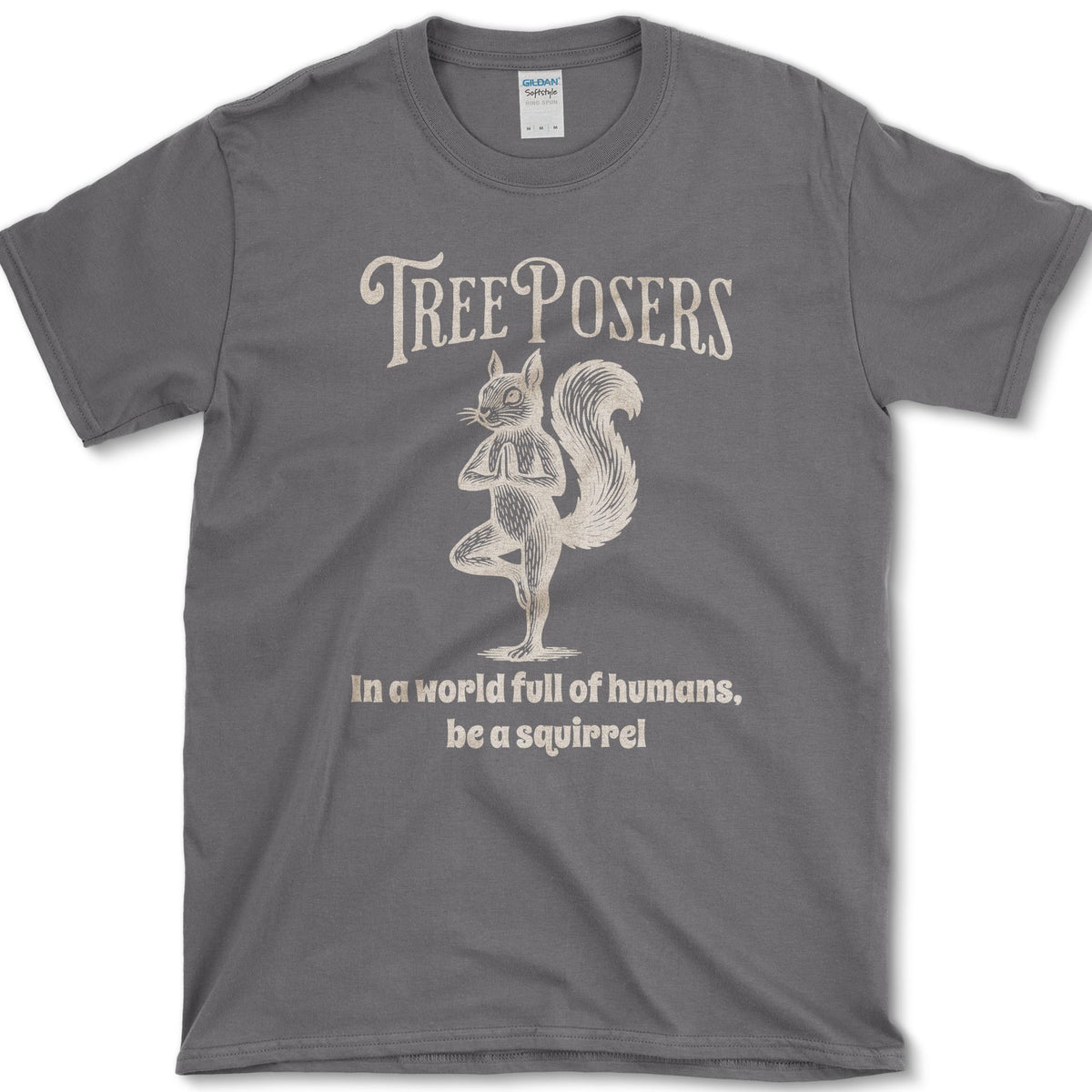 Be A Squirrel T-Shirt Charcoal / S Essential Tees