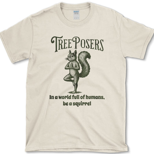 Be A Squirrel T-Shirt Natural / S Essential Tees