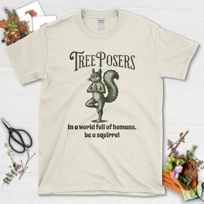 Be A Squirrel T-Shirt Natural / S Physical Item