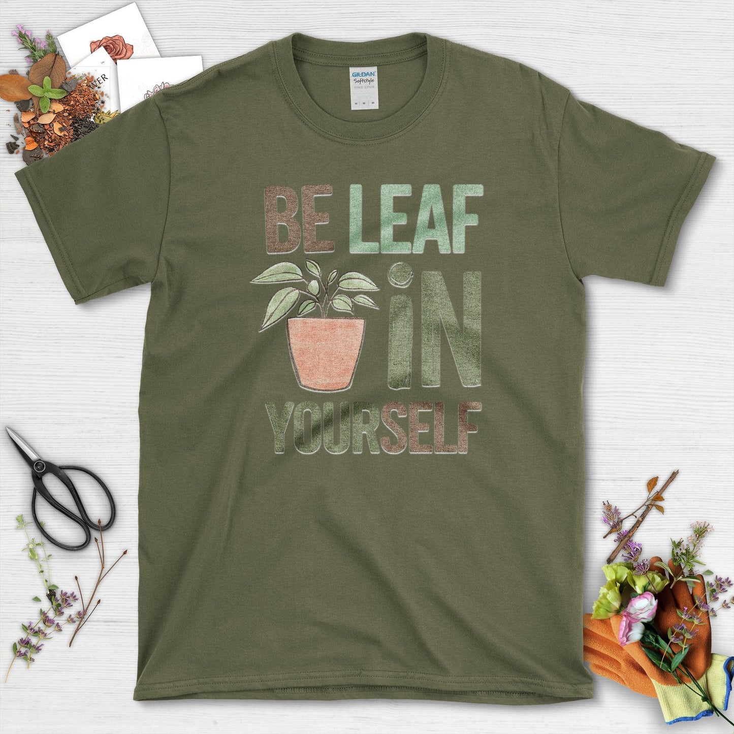 Be Leaf In Yourself T-Shirt Military Green / S T-Shirt